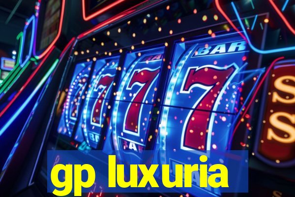 gp luxuria